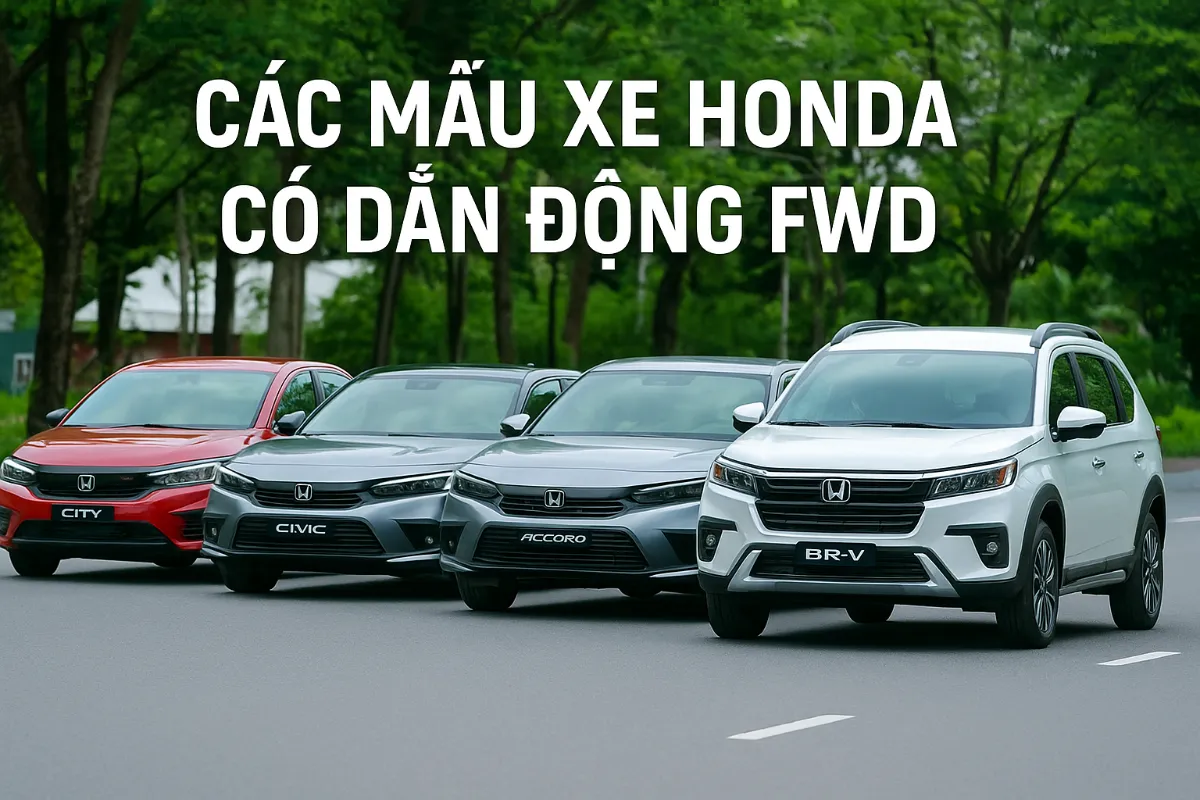 Các mẫu xe Honda sử dụng hệ dẫn động FWD (Ảnh: sưu tầm internet).