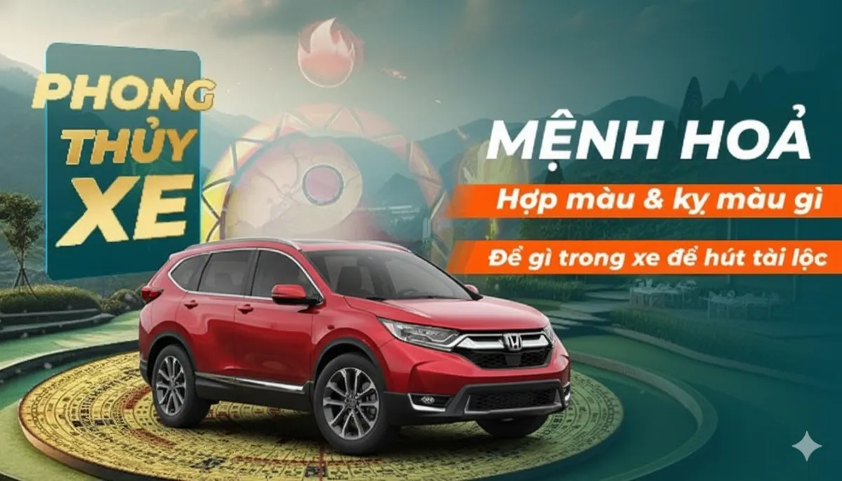 Mệnh Hỏa nên để gì trong xe ô tô